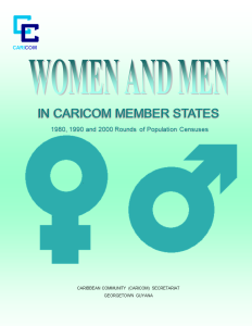 Women and Men in CARICOM, 1980, 1990 and 2000 Censuses